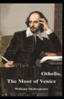 Image for Othello, The Moor of Venice : Illustrated Edition