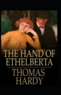 Image for The Hand of Ethelberta Annotated