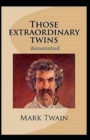 Image for Those Extraordinary Twins Annotated : (Oxford World&#39;s Classics)