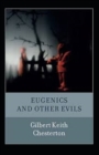 Image for Eugenics and Other Evils Annotated