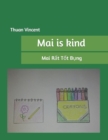 Image for Mai is kind : Mai R?t T?t B?ng