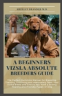 Image for A Beginners Vizsla Absolute Breeders Guide