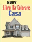 Image for Libro Da Colorare Casa : Libro da colorare di esterni di casa per bambini. 8,5 x 11 pollici. 50 pagine.