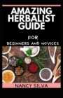 Image for Amazing Herbalist Guide for Beginners and Novices