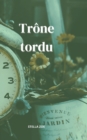 Image for Trone tordu
