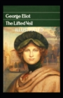 Image for The Lifted Veil Illustrated
