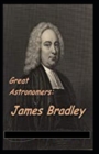 Image for Great Astronomers : James Bradley Illustrated