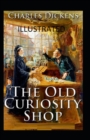 Image for The Old Curiosity Shop (Illustrated edition)