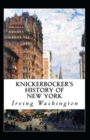 Image for Knickerbocker&#39;s History of New York Illustrated