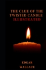 Image for The Clue of the Twisted Candle Illustrated