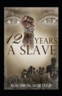 Image for Twelve Years a Slave : a classics illustrated edition