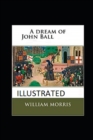 Image for A Dream of John Ball Illustrated