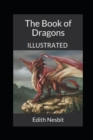 Image for The Book of Dragons Illustrated