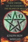 Image for The New Order of Alexandria : The Island of Hella