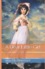 Image for A Dear Little Girl by Amy Ella Blanchard
