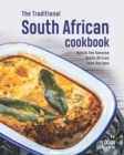 Image for The Traditional South African Cookbook : Relish the Genuine South African Food Recipes