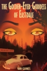 Image for The Golden Eyed Goddess of Eastdale