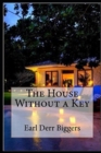 Image for The House Without a Key by Earl Derr Biggers illustrated edition