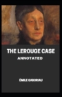Image for The Lerouge Case Annotated