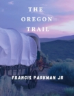Image for The Oregon Trail (Illustrated)