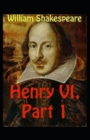 Image for Henry VI (Part 1) Annotated
