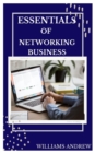 Image for Essentials of Networking Buisiness : A comprehensive guide to networking business