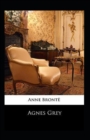 Image for Agnes Grey-Anne&#39;s Original Edition(Annotated)