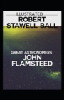 Image for Great Astronomers : John Flamsteed Annotated