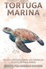 Image for Tortuga Marina : Datos curiosos sobre los animales acuaticos para ninos #6