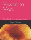 Image for Mission to Mars : Case Study of a Manned Mission