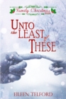 Image for Unto the Least of These (Family Christmas Stories Short Story Collection, Book 2)