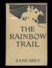 Image for The Rainbow Trail Illustrated
