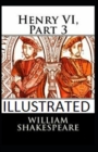 Image for Henry VI, Part 3 (Illustrated edition)