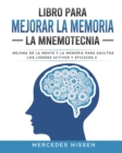 Image for Libro para mejorar la memoria - La mnemotecnia : Mejora de la mente y la memoria para adultos (Los lideres activos y eficaces 2)