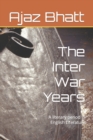 Image for The Inter War Years : A literary period in English Literature