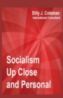 Image for Socialism Up Close and Personal