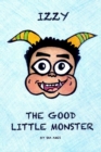 Image for Izzy The Good Little Monster