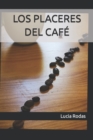 Image for Los Placeres del Cafe