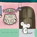 Image for New House! Echoes Mouse