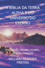 Image for A Biblia Da Terra Alpha E Do Universo Do Eterno