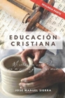 Image for Educacion Cristiana (Segunda parte) : Mi relacion con Dios, con mi projimo y conmigo mismo