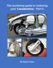 Image for The Workshop Guide to Restoring Your Lambretta - Part 2