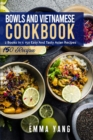 Image for Bowls And Vietnamese Cookbook
