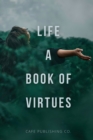 Image for Life : A Book Of Virtues