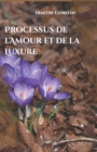 Image for Processus de l&#39;Amour et de la Luxure