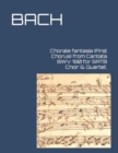 Image for Chorale fantasia (First Chorus) from Cantata BWV 180 for SATB Choir &amp; Quartet.