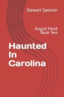 Image for Haunted In Carolina : August Hood Book Two