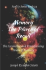 Image for Memory - The Power of Recall : The Ascending and Transforming Power of Memory