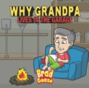 Image for Why Grandpa Lives In The Garage