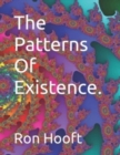 Image for The Patterns Of Existence.